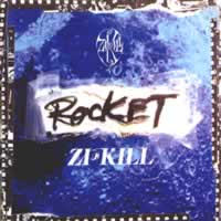 ZI-KILL:ROCKET