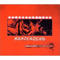 HANOI ROCKS:12ショッツ・オン・ザ・ロックス